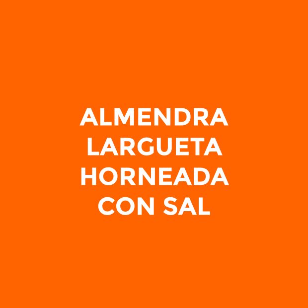 Almendra Largueta Horneada con Sal